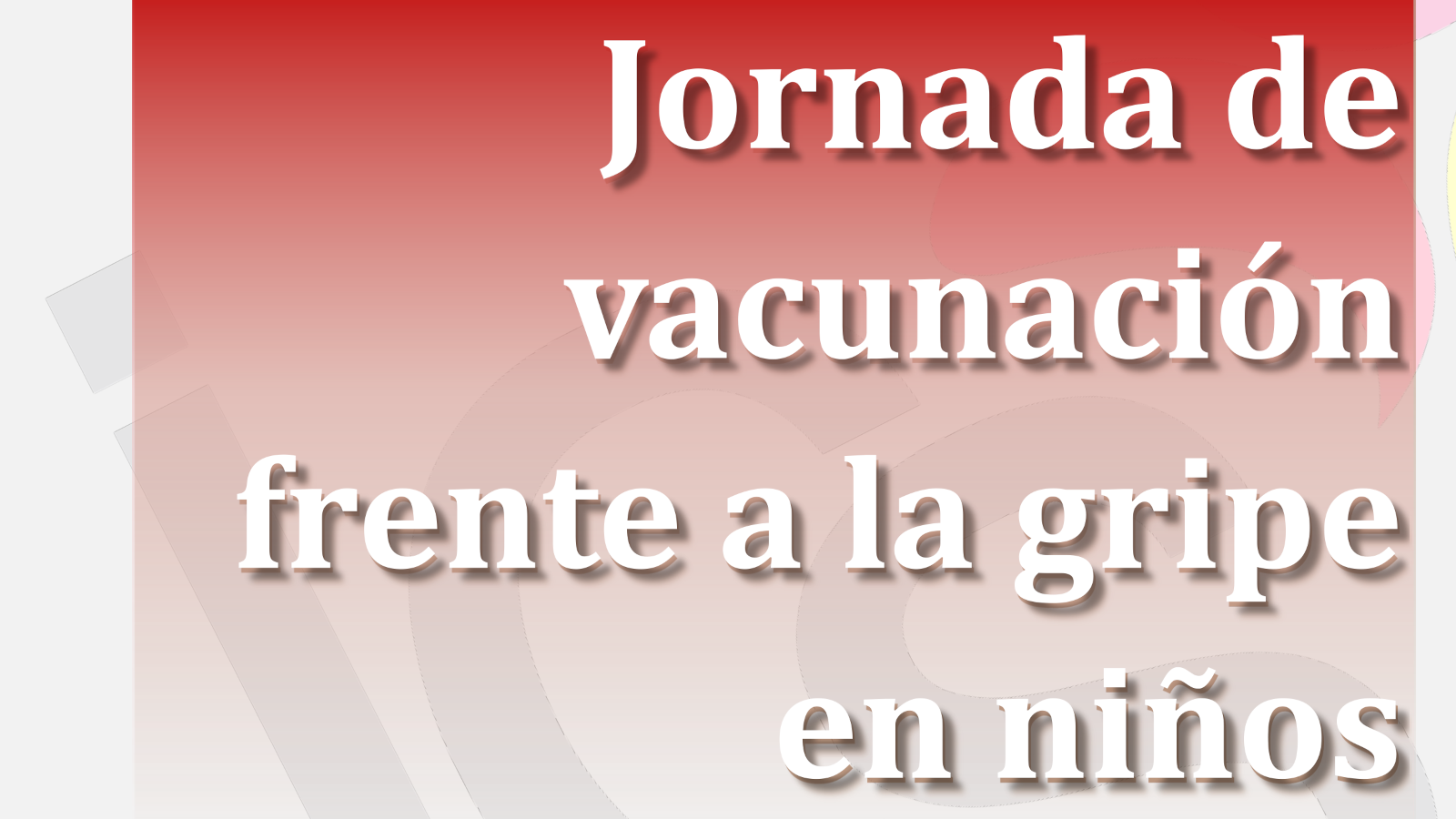 Lee más sobre el artículo Jornada de vacunación frente a la gripe en niños